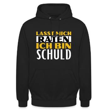 Lasst mich raten, ich bin schuld immer - Unisex Hoodie - Schwarz - Vorne - Alina (178cm) & Michal (187cm)