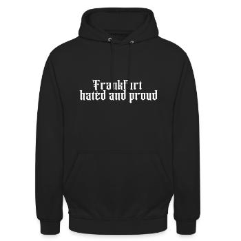 Frankfurt Hated and Proud - Unisex Hoodie - Schwarz - Vorne - Alina (178cm) & Michal (187cm)