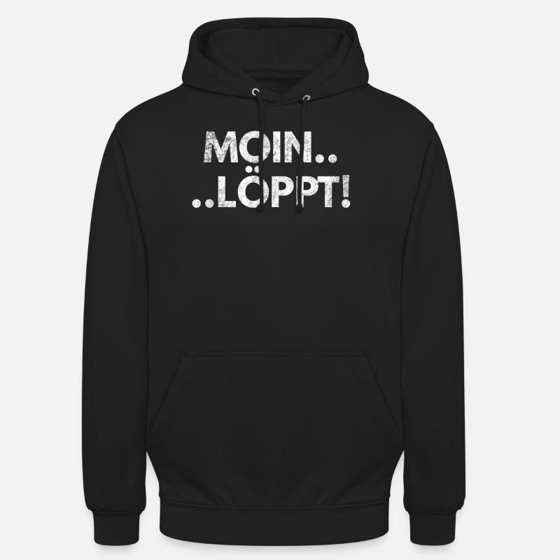 Plattdeutsch Moin Löppt Spruch Geschenk - Unisex Hoodie - Schwarz