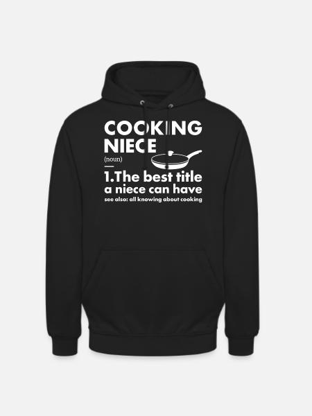 Cook Niece Definition Cooking - Unisex Hoodie - black