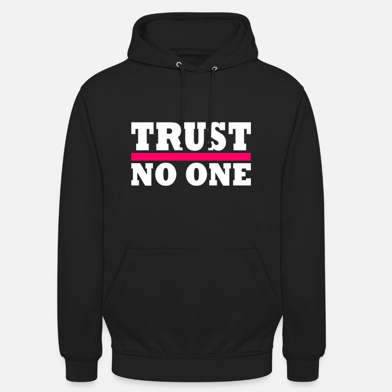 Trust no one - Sweat-shirt à capuche unisexe - noir
