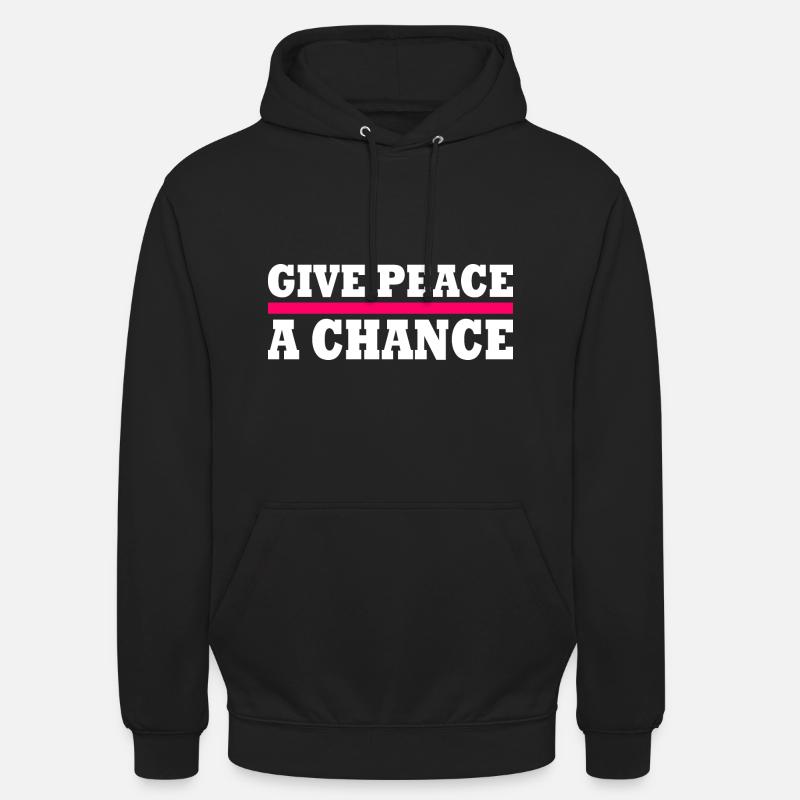 Give peace a chance - Sweat-shirt à capuche unisexe - noir