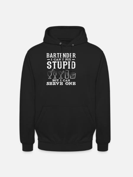 Bartender I Can Serve Stupid - Unisex Hoodie - black