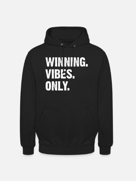 Winning Vibes Only - Unisex Hoodie - Schwarz