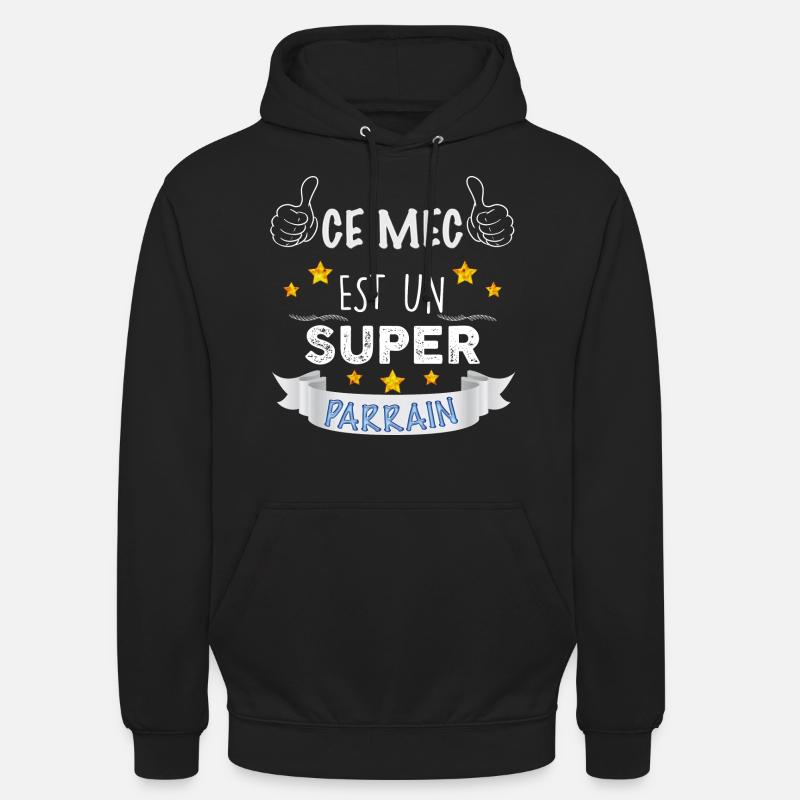 Parrain Super parrain - Sweat-shirt à capuche unisexe - noir