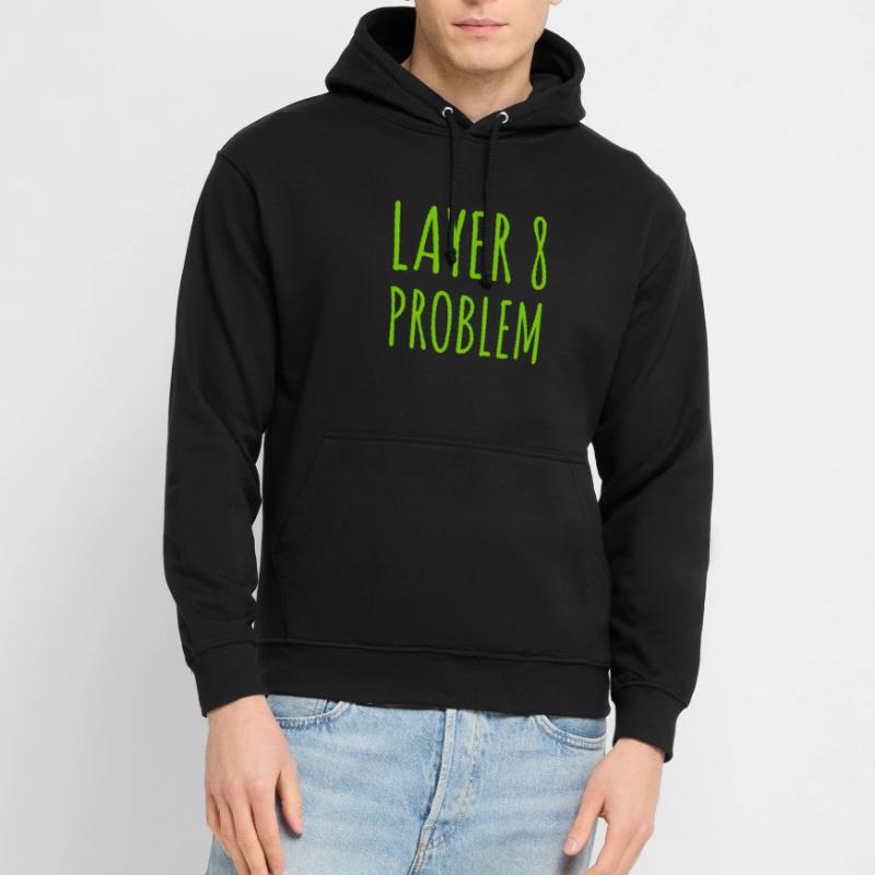 Layer 8 is causing problems Unisex Hoodie