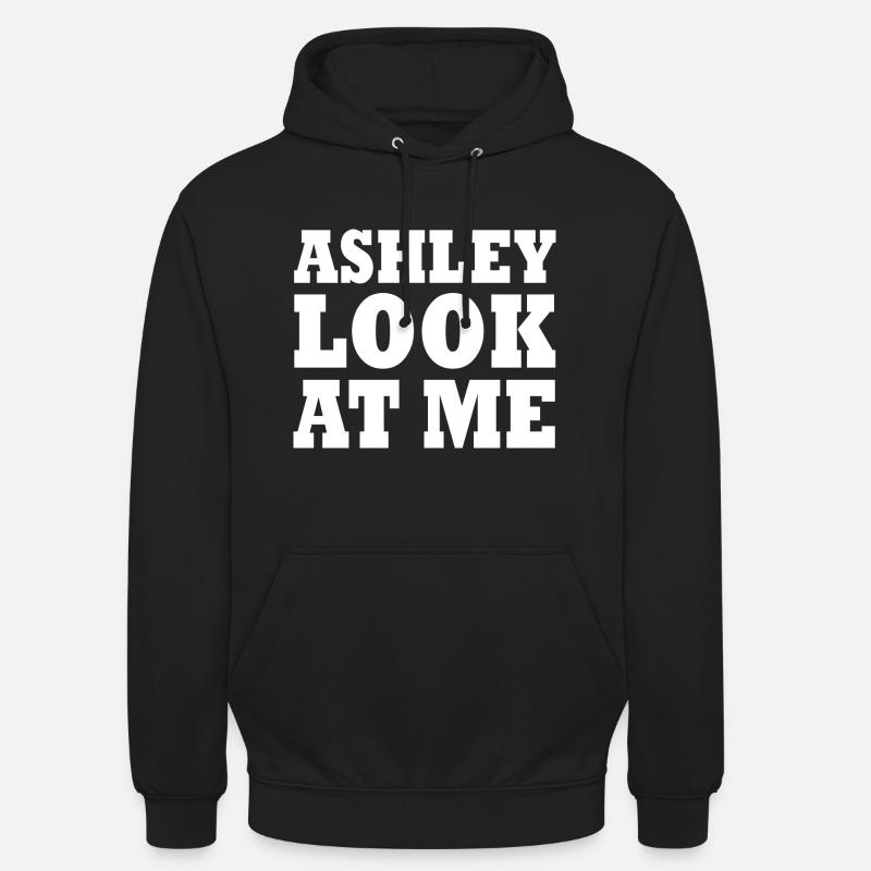 Ashley look at me - Sweat-shirt à capuche unisexe - noir