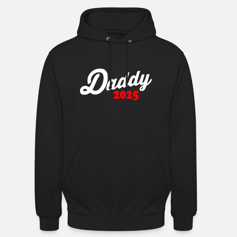 Daddy 2025 - dad 2025 - Sweat-shirt à capuche unisexe - noir