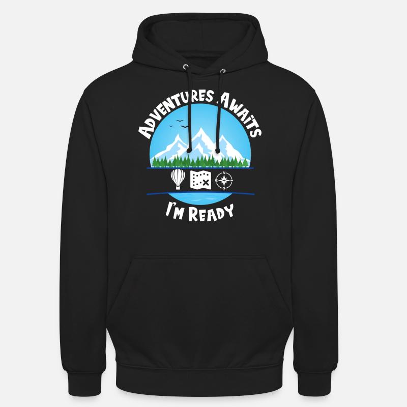 Adventures Awaits Blue I'm Ready - Unisex Hoodie - black