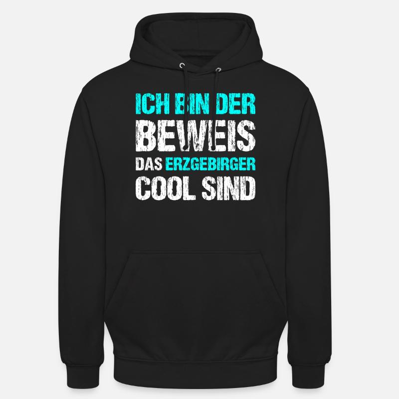 Erzgebirger sind Cool - Unisex Hoodie - Schwarz