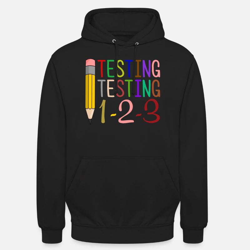 Testing, Testing, 1-2-3 Fun Gift Unisex Hoodie