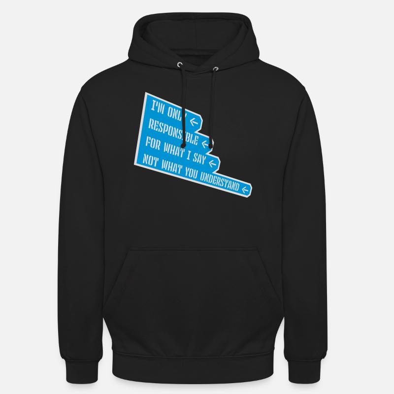 ce que je dis citation - Sweat-shirt à capuche unisexe - noir