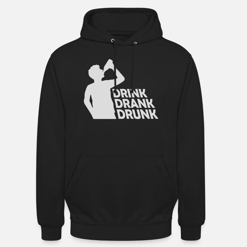 drink drank drunk Zitat - Unisex Hoodie - Schwarz