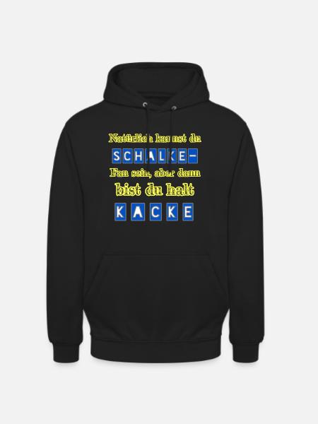 Schalke - Kacke - Unisex Hoodie - Schwarz
