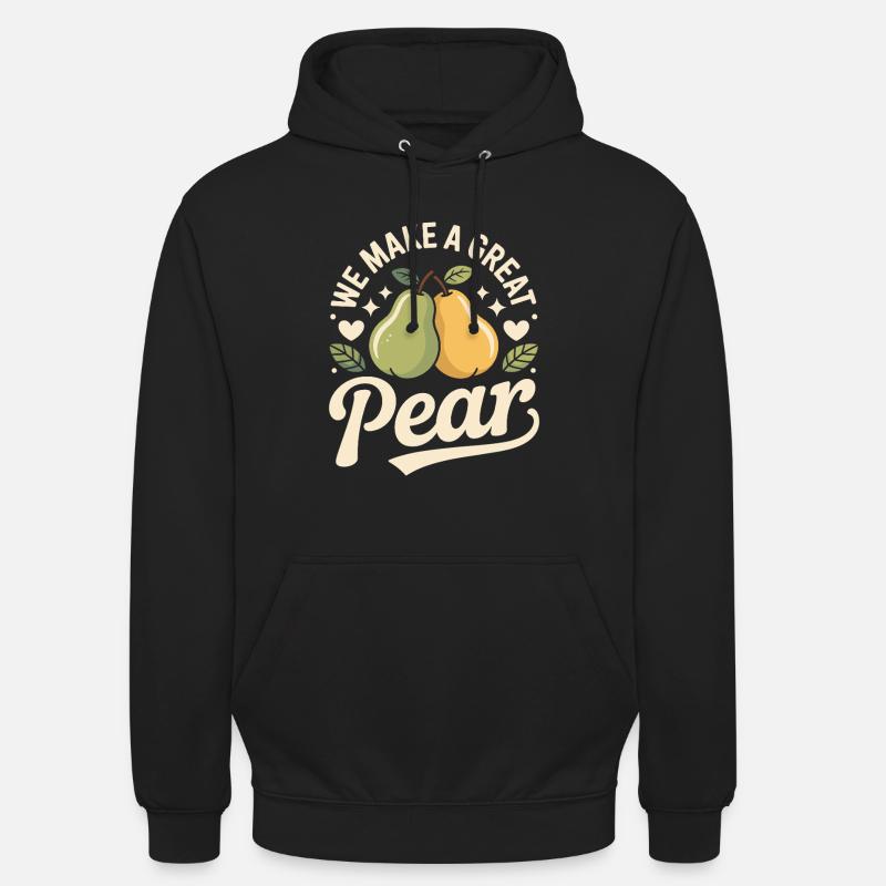 We Make A Great Pear - Unisex Hoodie - black