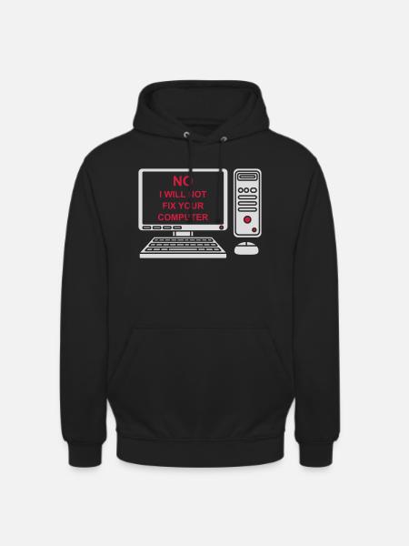 not fix your computer - Unisex Hoodie - black