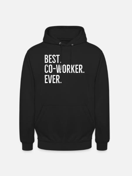 Best Co-Worker Ever - Unisex Hoodie - black
