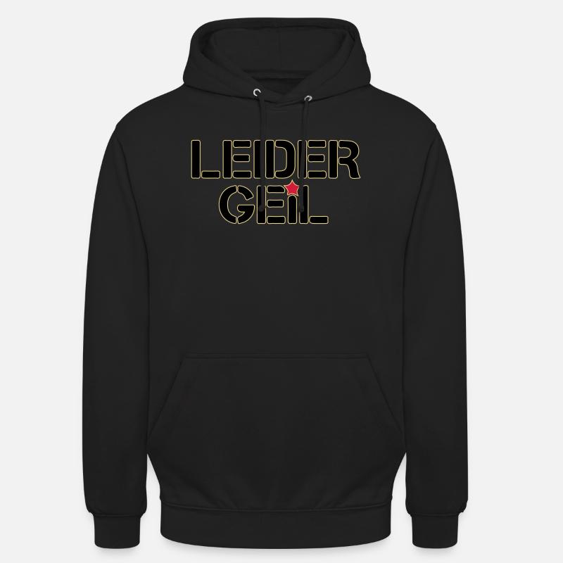 Leider Geil - Unisex Hoodie - Schwarz