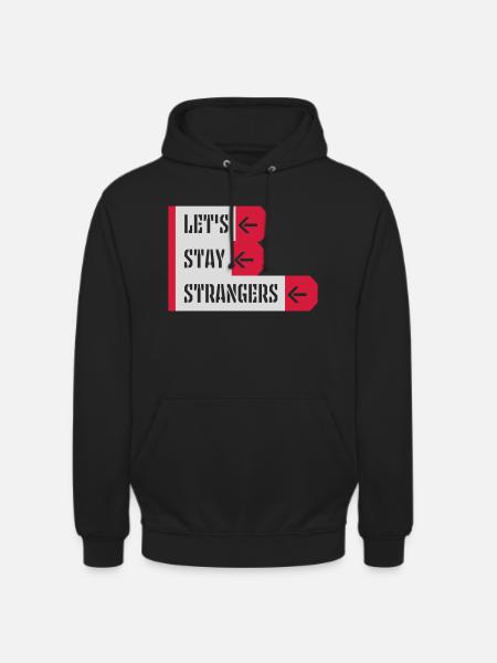 Citation Restons Strangers - Sweat-shirt à capuche unisexe - noir