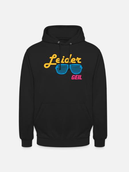 Leider Geil - Unisex Hoodie - Schwarz