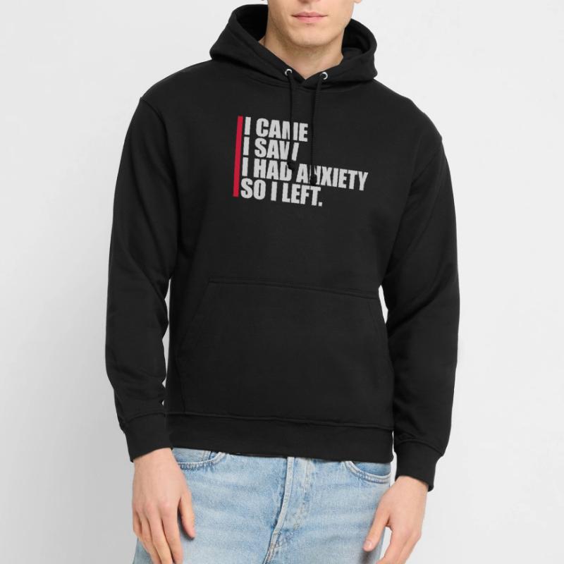 J’avais de l’anxiété en disant Sweat-shirt à capuche unisexe