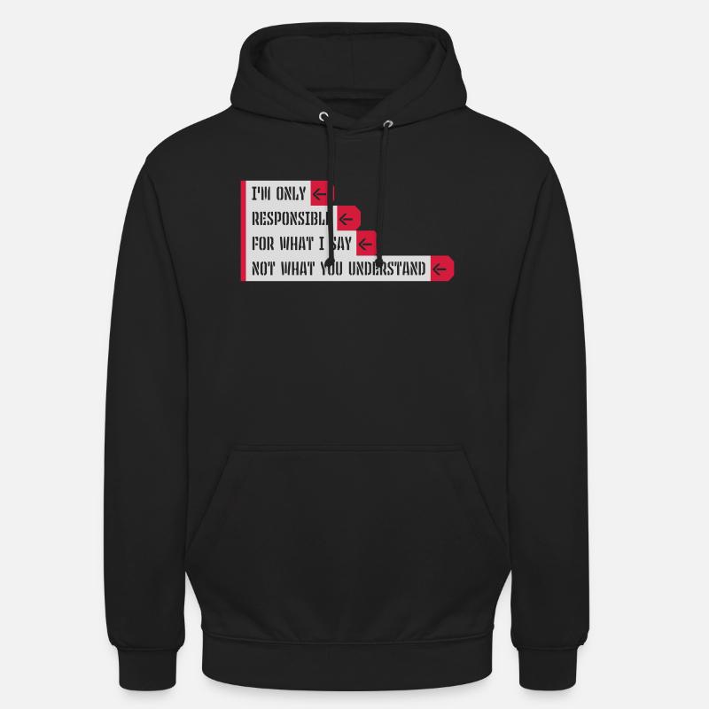 ce que je dis citation - Sweat-shirt à capuche unisexe - noir
