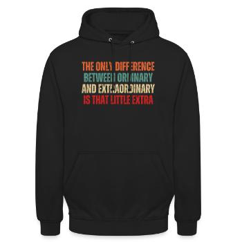 The Only Difference Between Ordinary And Extra - Unisex Hoodie - black - Front - Alina (178cm) & Michal (187cm)