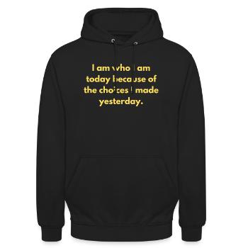 Ich bin, wer ich heute bin, wegen der Entscheidungen, die ich getroffen habe - Unisex Hoodie - Schwarz - Vorne - Alina (178cm) & Michal (187cm)