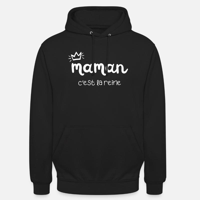 maman c’est la reine - Sweat-shirt à capuche unisexe - noir