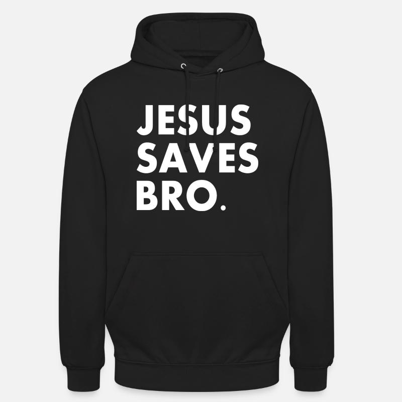Jesus saves bro - Sweat-shirt à capuche unisexe - noir