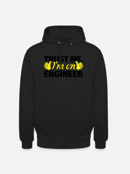 Trust Me I'm an Engineer - Unisex Hoodie - black