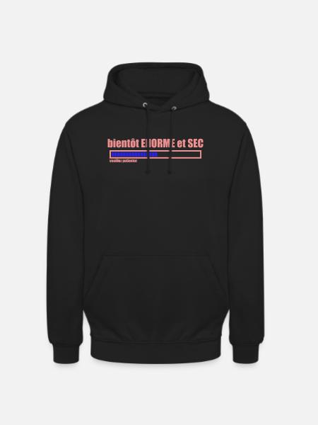 bientôt ENORME et SEC - Sweat-shirt à capuche unisexe - noir