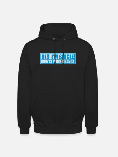 single now your chance - Unisex Hoodie - black