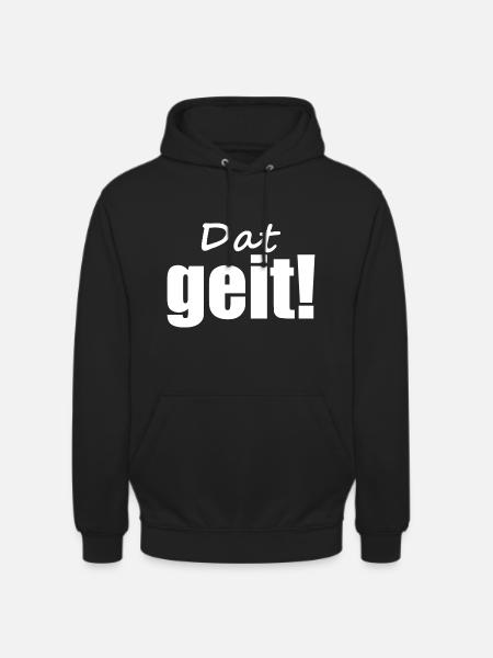 Plattdeutsch - Dialekt - Spruch - Unisex Hoodie - Schwarz