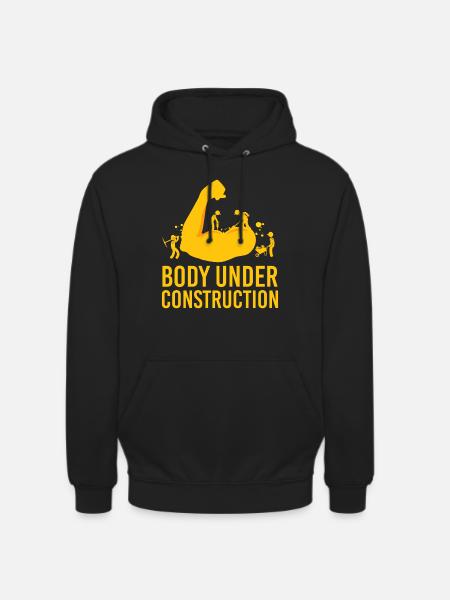Bodybuilder Body Under Construction - Geschenkidee - Unisex Hoodie - Schwarz