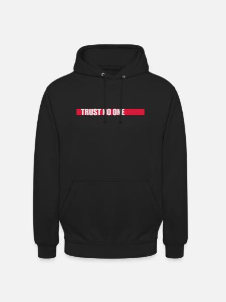 trust no one quote - Unisex Hoodie - black