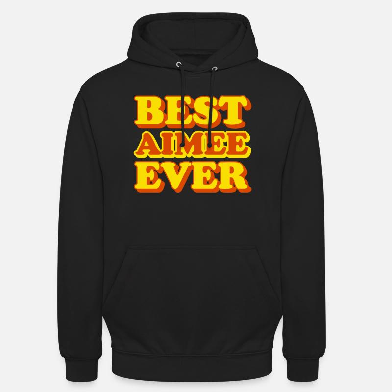 Aimee First Name Funny Gift - Unisex Hoodie - black