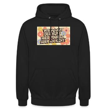Wieso darf der Hund hier pinkeln aber ich nicht? - Unisex Hoodie - Schwarz - Vorne - Alina (178cm) & Michal (187cm)