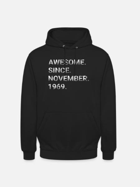 Awesome Since November 1969 - Unisex Hoodie - black