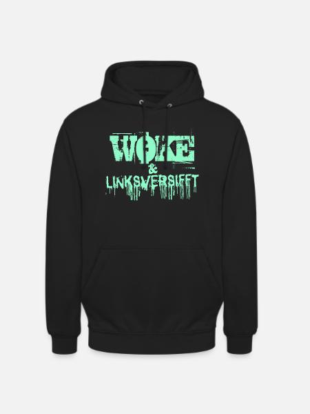 Selbstironie: WOKE & linksversifft - Unisex Hoodie - Schwarz
