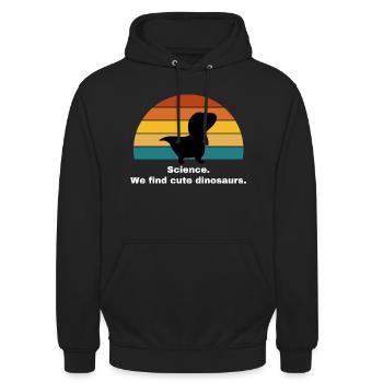 Science. We find cute dinosaurs. - Unisex Hoodie - Schwarz - Vorne - Alina (178cm) & Michal (187cm)