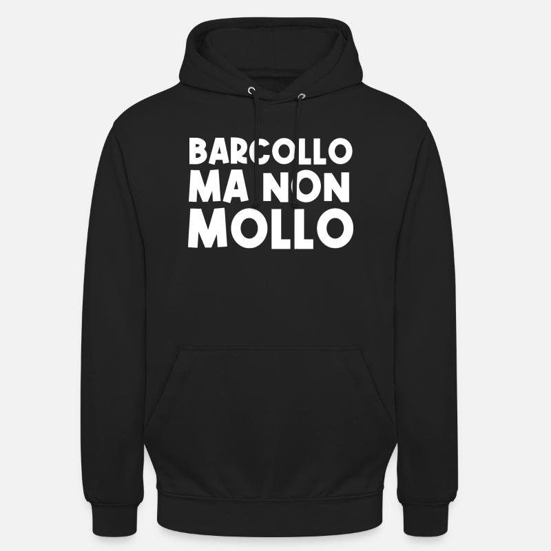 Barcollo Ma Non Mollo - Felpa con cappuccio unisex - nero