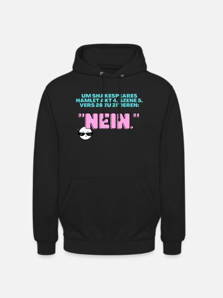 Nein Shakespeare Zitat - Unisex Hoodie - Schwarz