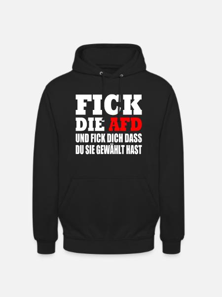 fick die afd - Unisex Hoodie - Schwarz