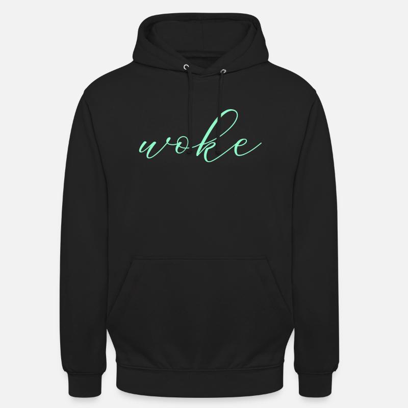 Autodérision : WOKE - Sweat-shirt à capuche unisexe - noir