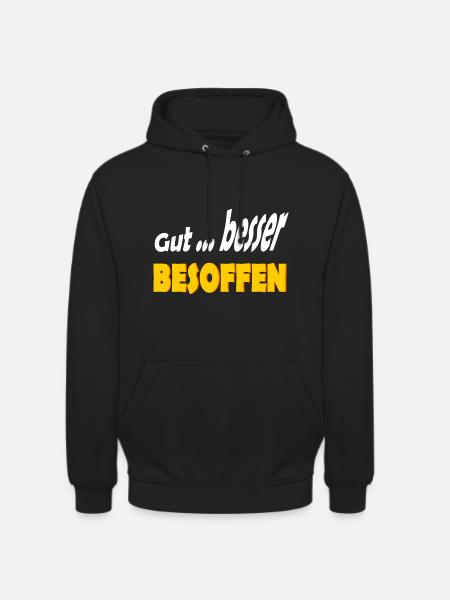 Gut Besoffen Alkohol - Unisex Hoodie - Schwarz