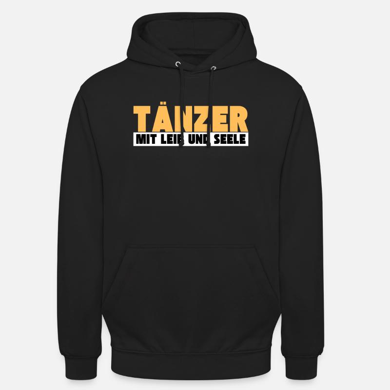 Tänzer mit Leib und Seele - Unisex Hoodie - Schwarz