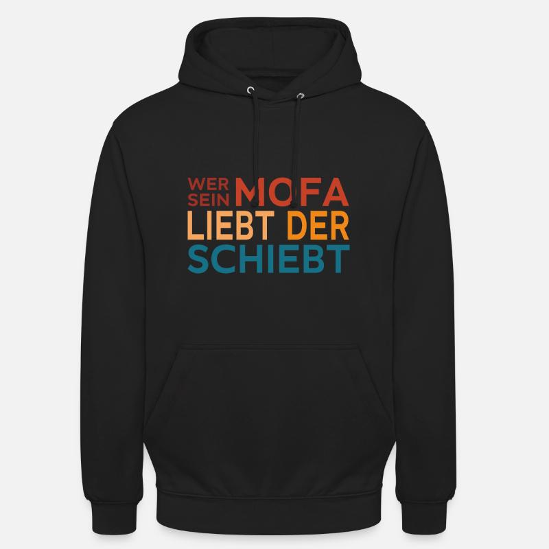 Wer sein Mofa liebt - Unisex Hoodie - Schwarz