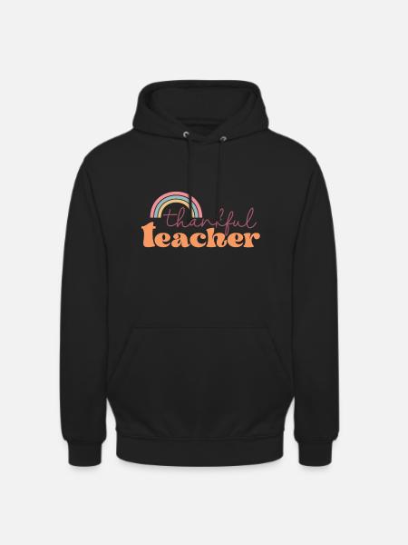 Thanksgiving thankful teacher - Unisex Hoodie - black