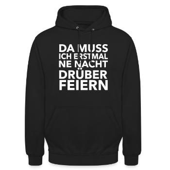 Da muss ich erstmal ne Nacht drüber feiern - Unisex Hoodie - Schwarz - Vorne - Alina (178cm) & Michal (187cm)